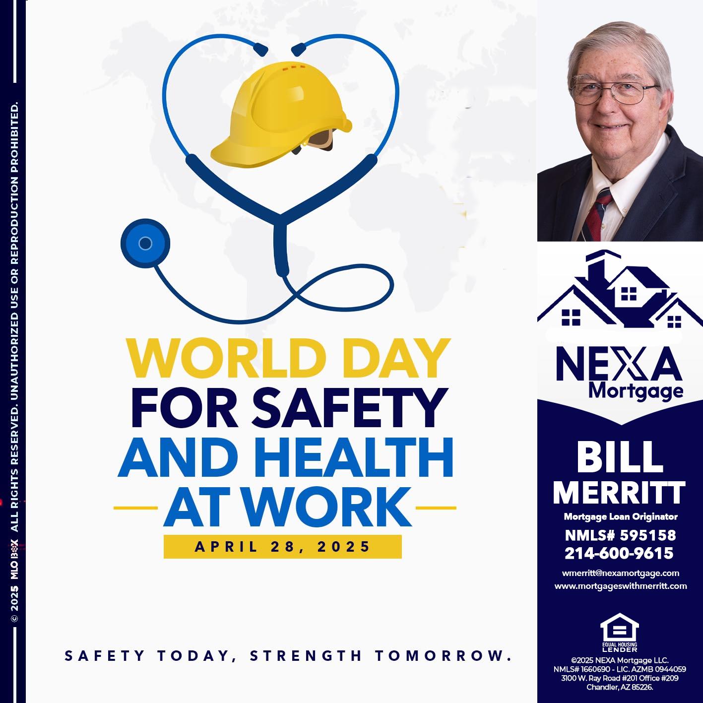 WORLD DAY SAFETY AND HEALTH - Bill Merritt -Mortgage Loan Originator