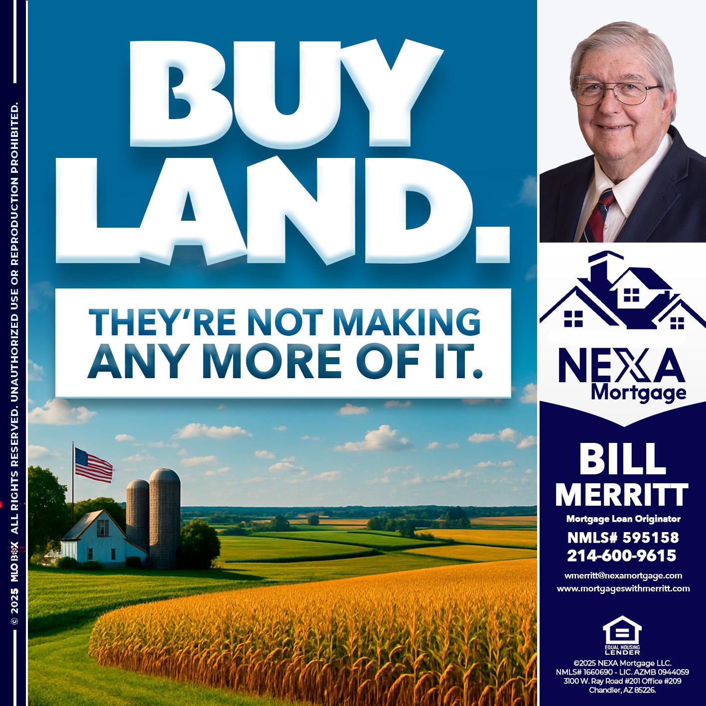 BUY LAND - Bill Merritt -Mortgage Loan Originator