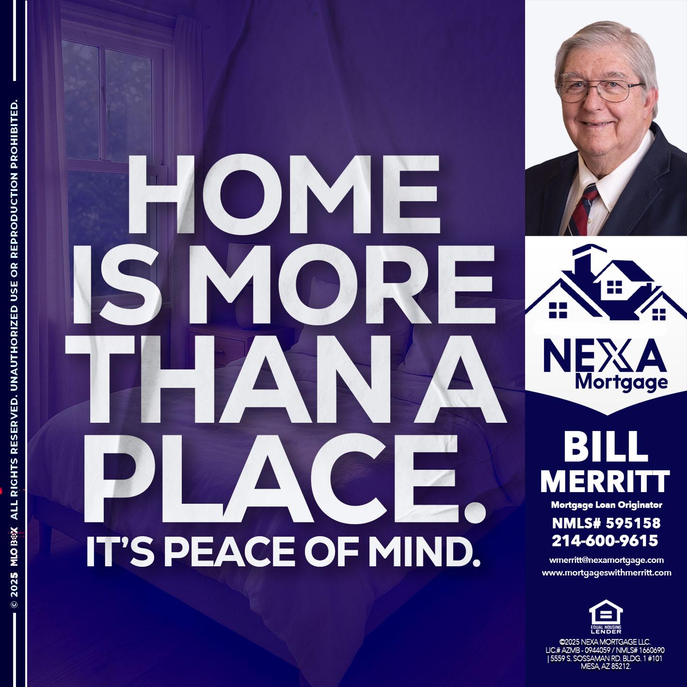 HOME IS MORE - Bill Merritt -Mortgage Loan Originator