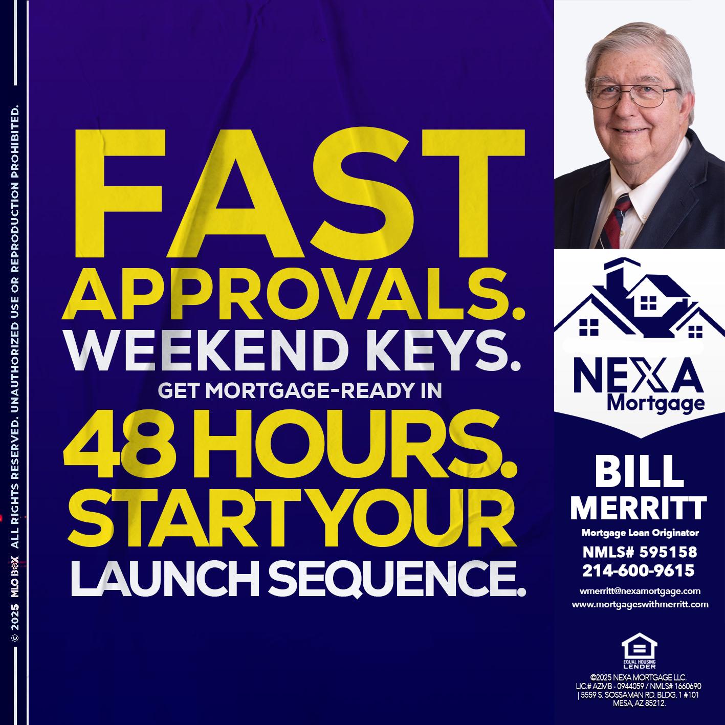 FAST APPROVALS - Bill Merritt -Mortgage Loan Originator
