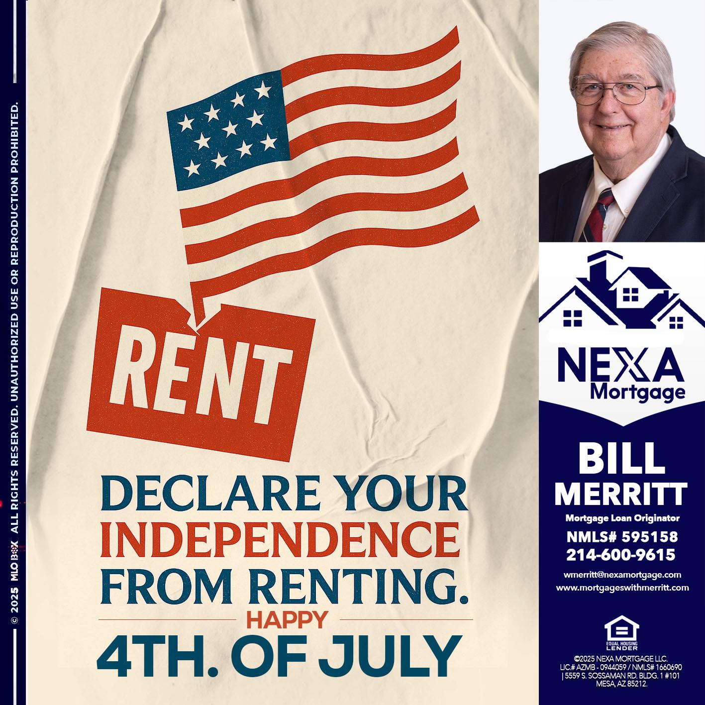DECLARE YOUR INDEPENDENCE - Bill Merritt -Mortgage Loan Originator