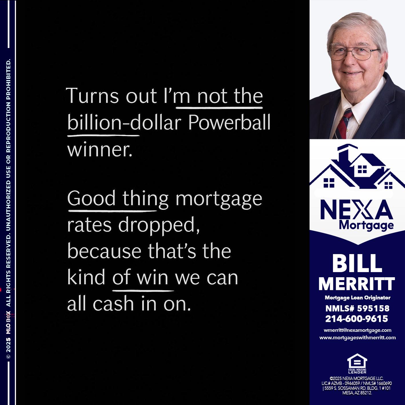 TURNS OUT - Bill Merritt -Mortgage Loan Originator