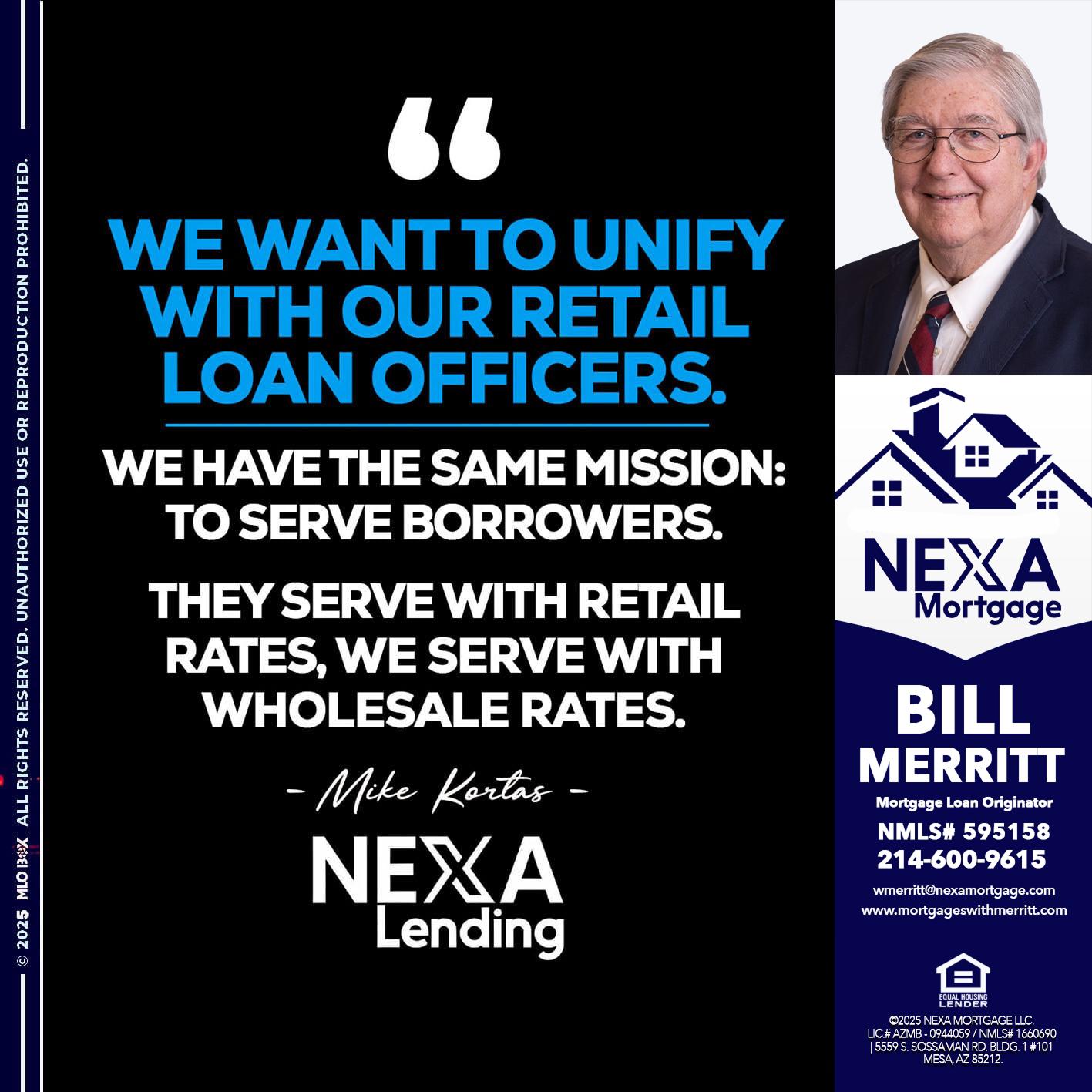 WE WANT - Bill Merritt -Mortgage Loan Originator