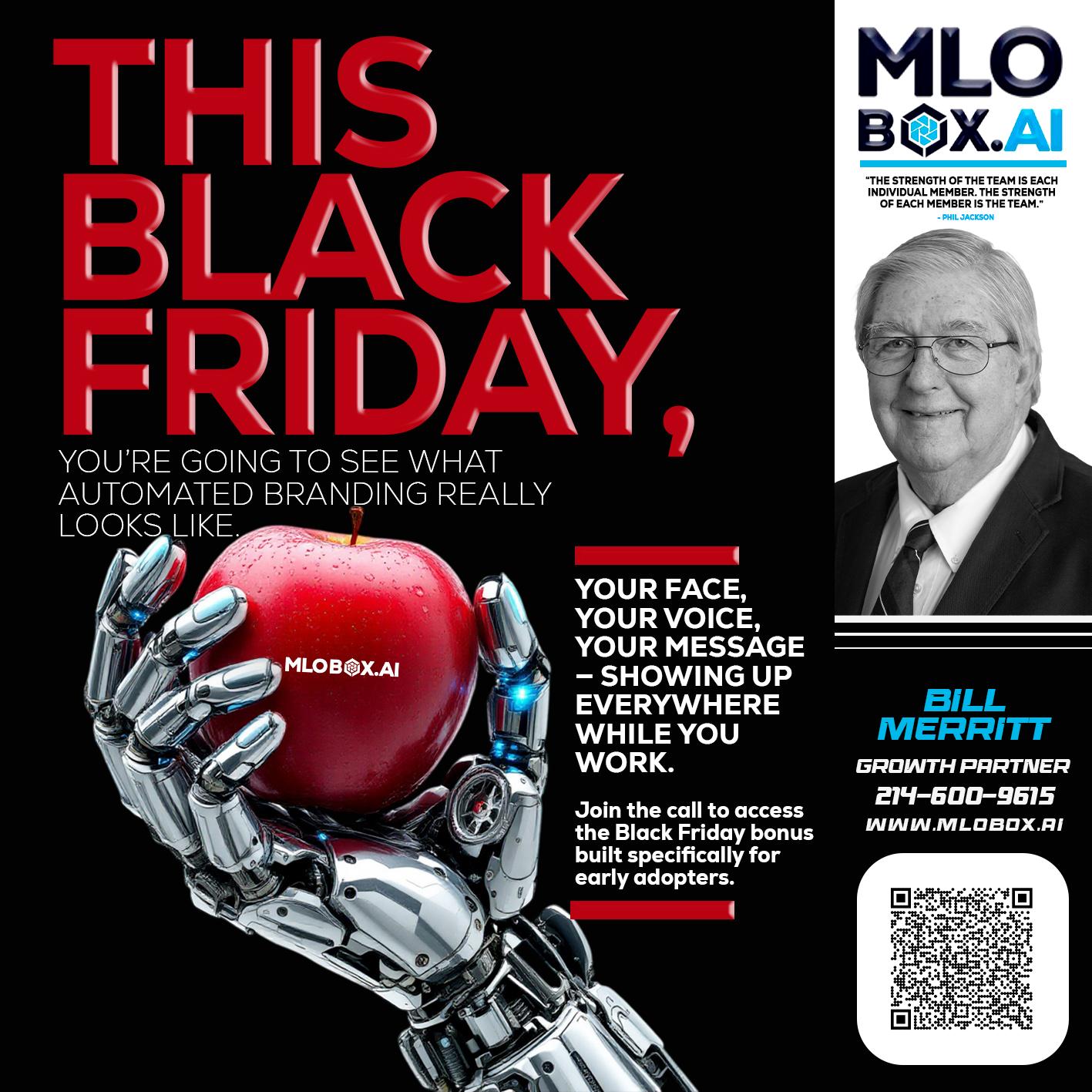 THIS BLACK FRIDAY - Bill Merritt -Mortgage Loan Originator