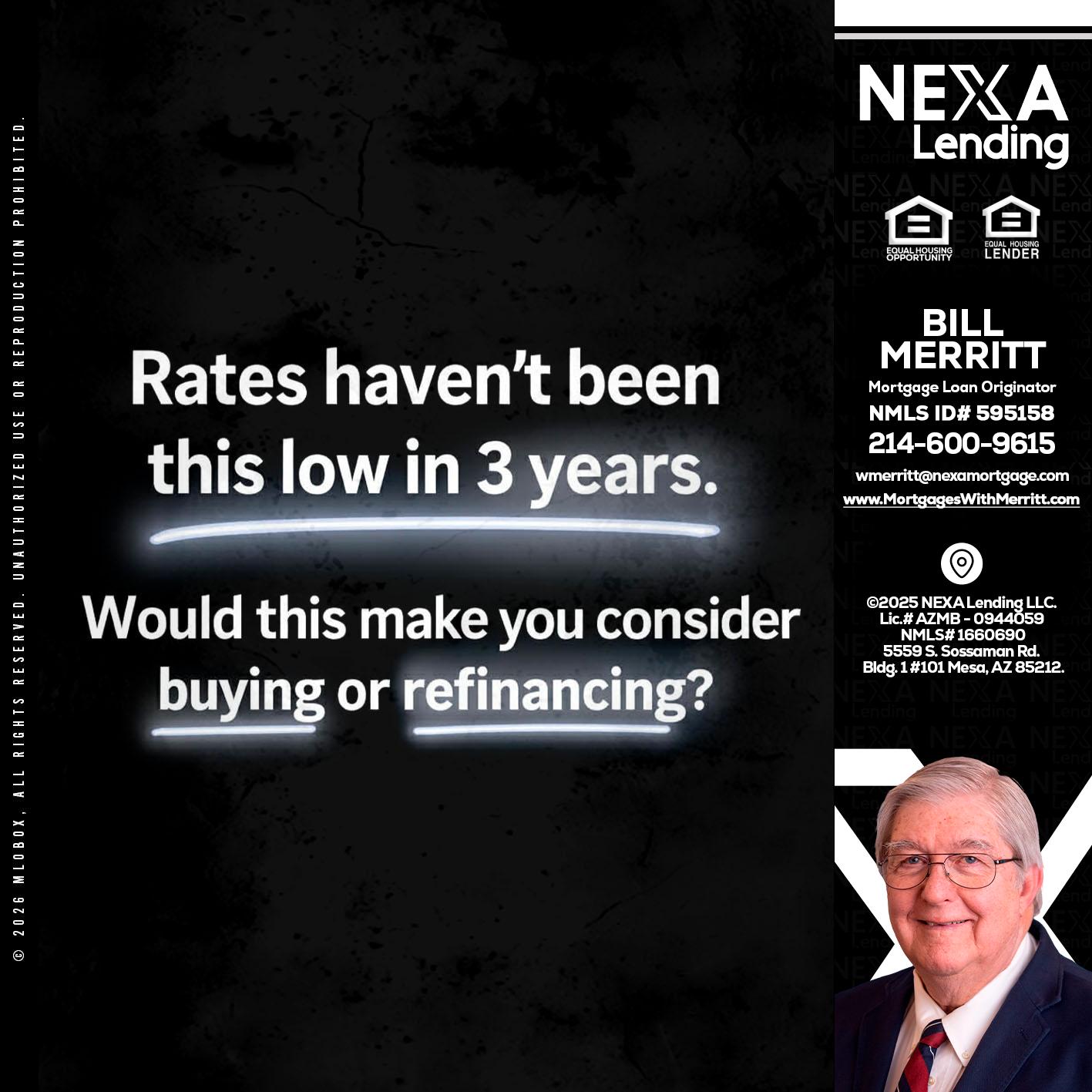 RATES HAVEN'T - Bill Merritt -Mortgage Loan Originator