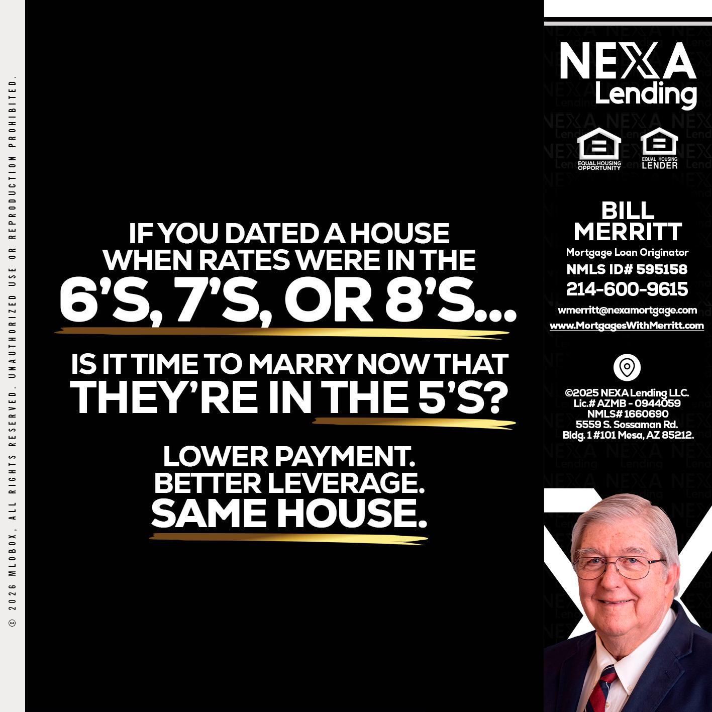 if you dated a house - Bill Merritt -Mortgage Loan Originator