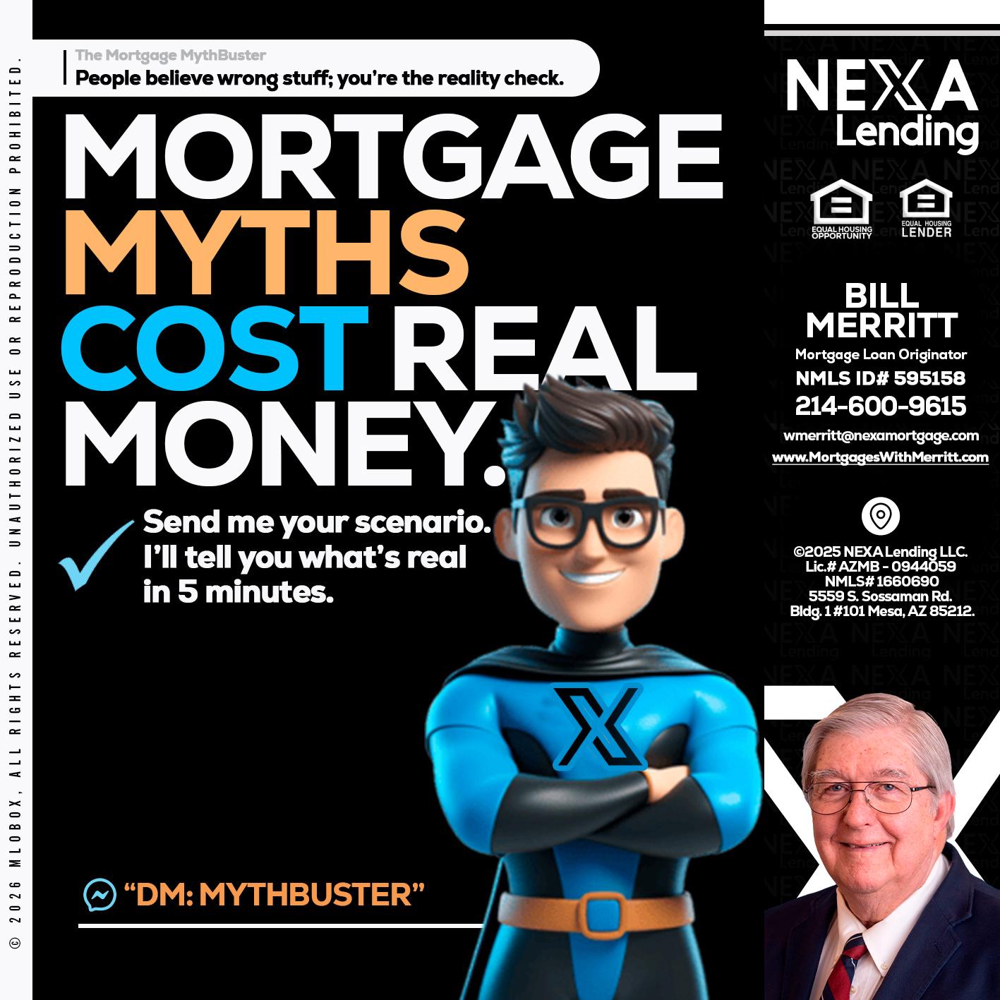 MORTGAGE MYTHS - Bill Merritt -Mortgage Loan Originator