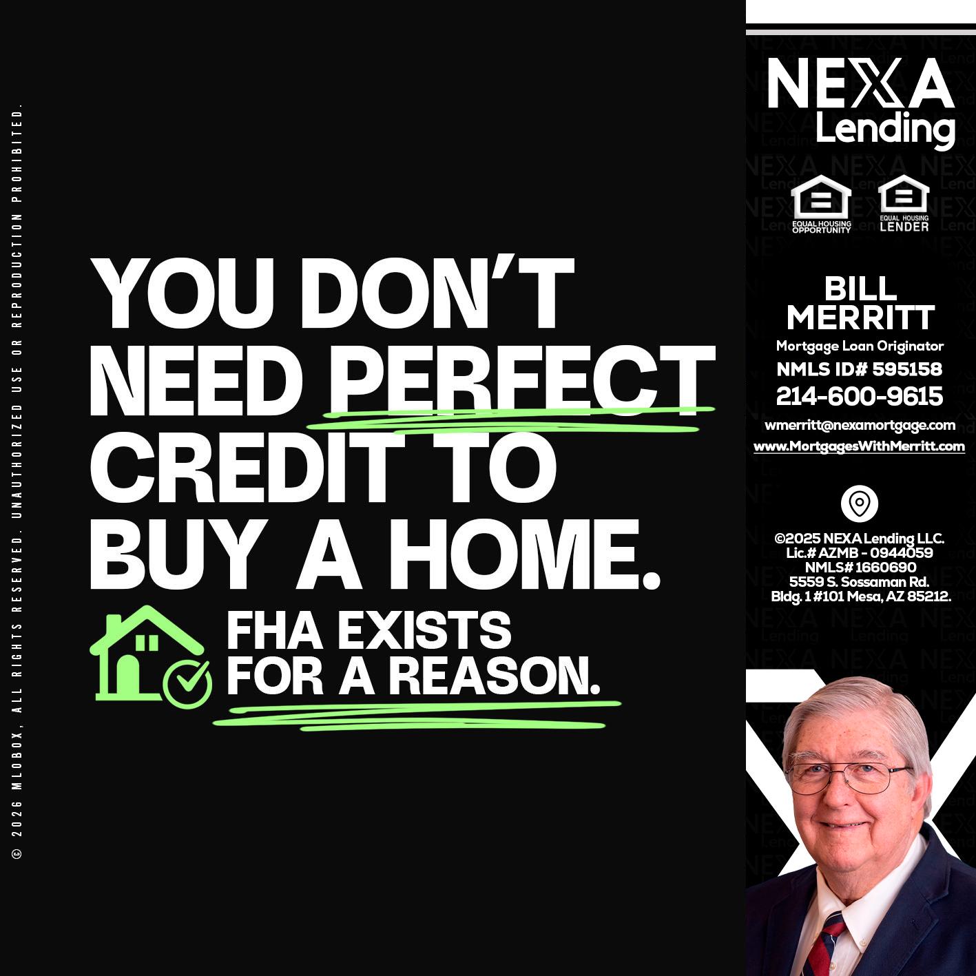 you don't need - Bill Merritt -Mortgage Loan Originator