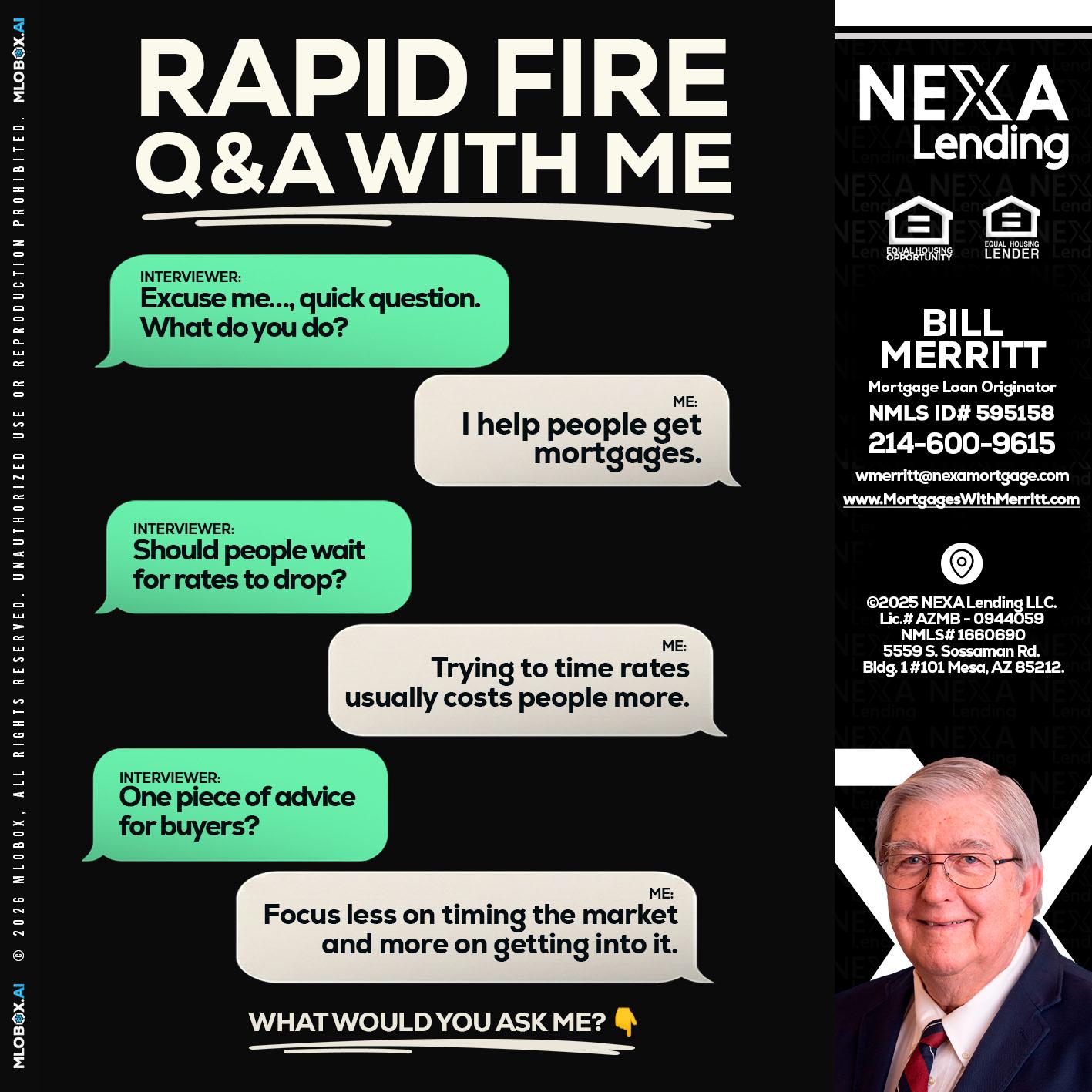 rapid fire - Bill Merritt -Mortgage Loan Originator