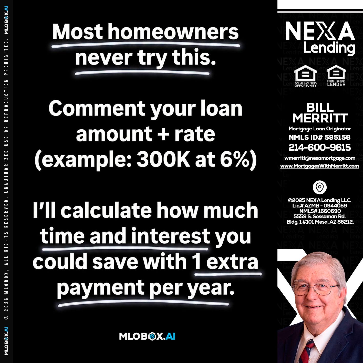 most owners - Bill Merritt -Mortgage Loan Originator