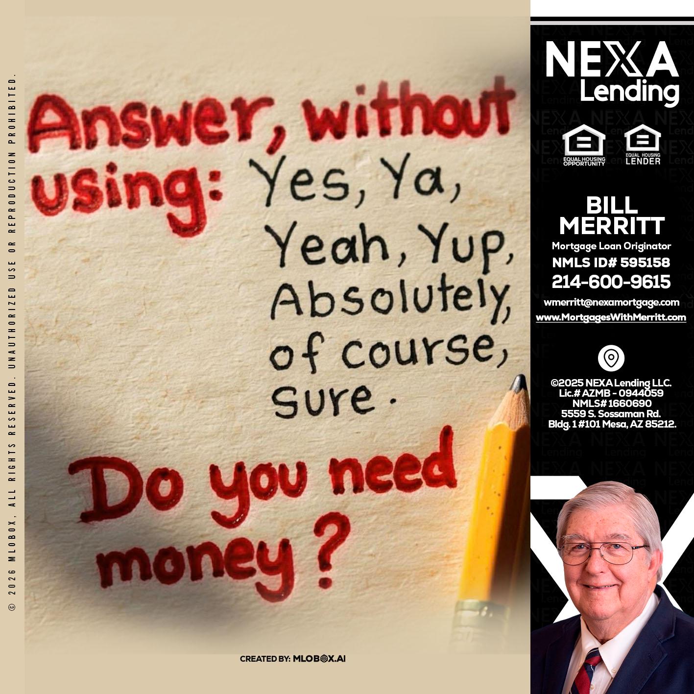 answer without - Bill Merritt -Mortgage Loan Originator