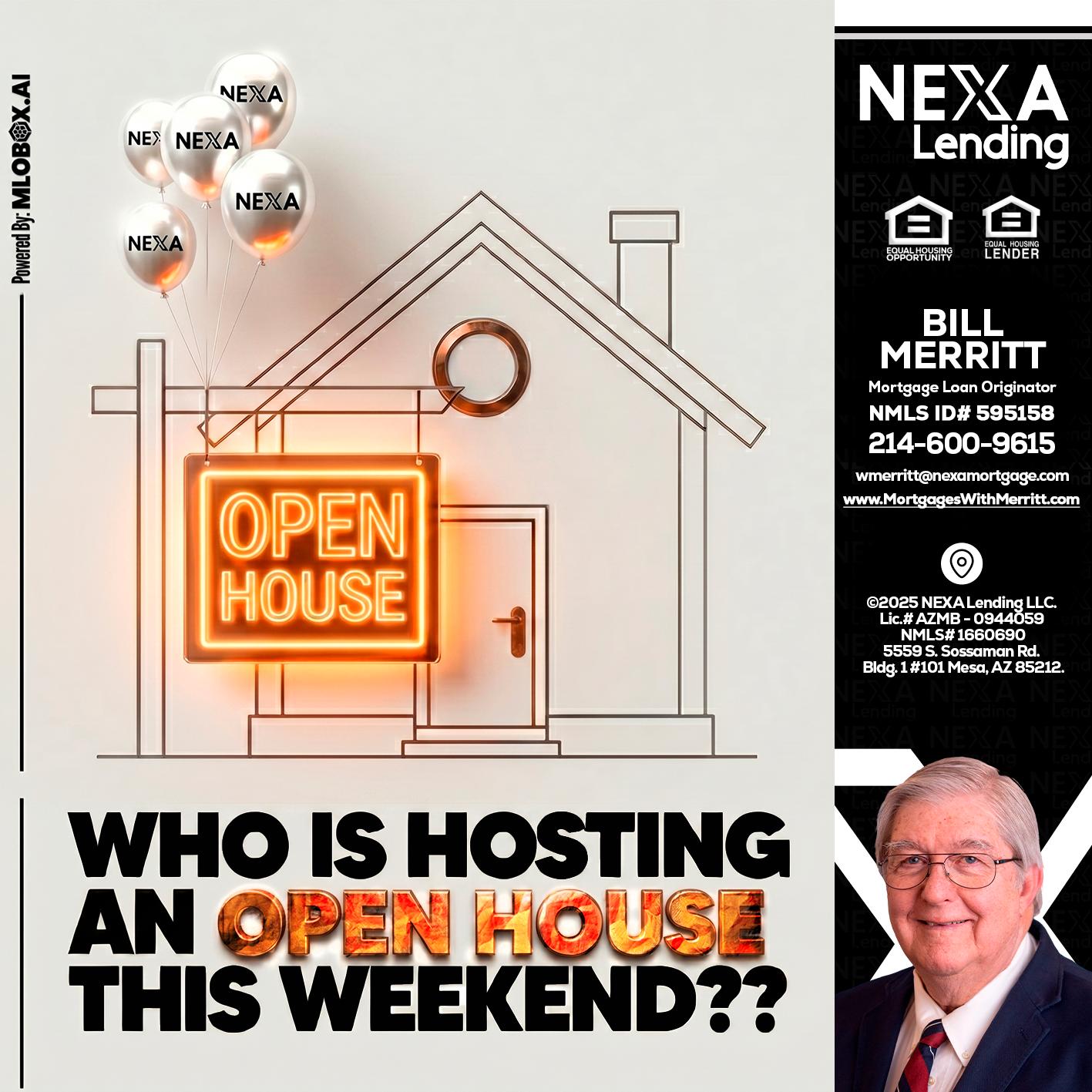 OPEN HOUSES - Bill Merritt -Mortgage Loan Originator