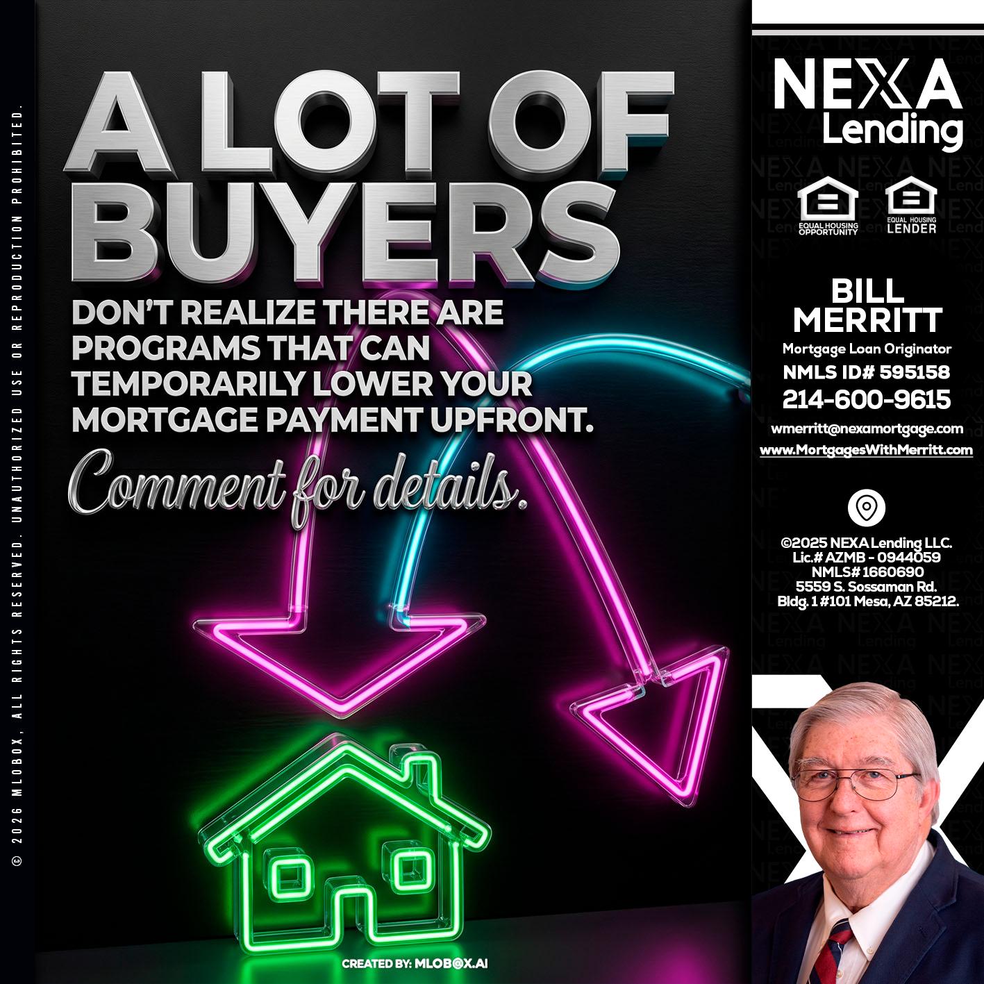 A LOT OF BUYERS - Bill Merritt -Mortgage Loan Originator