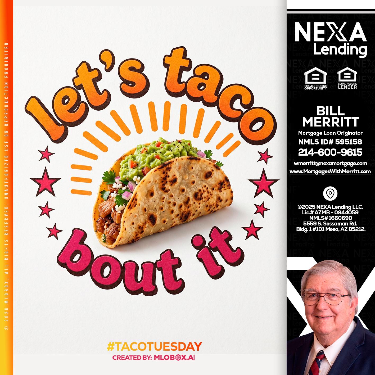 lets taco bout it - Bill Merritt -Mortgage Loan Originator
