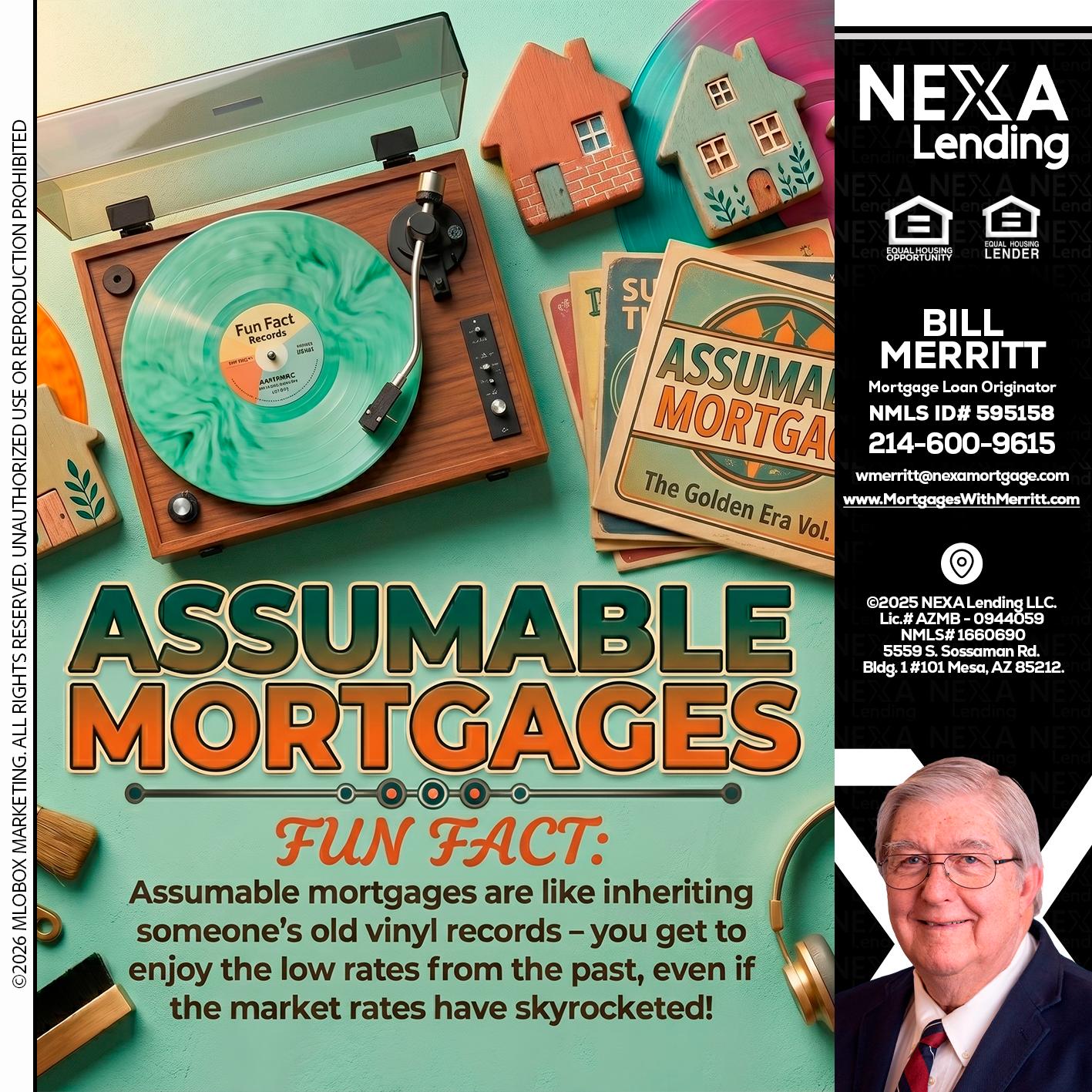 ASSUMABLE MORTGAGES - Bill Merritt -Mortgage Loan Originator