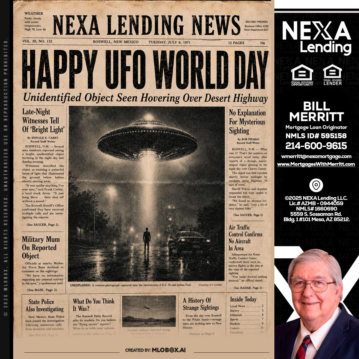 HAPPY UFO WORLD DAY - Bill Merritt -Mortgage Loan Originator